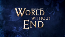 Un mundo sin fin (World without end)