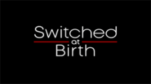 Switched at birth (Cambiadas al nacer)